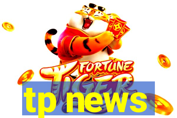 tp news